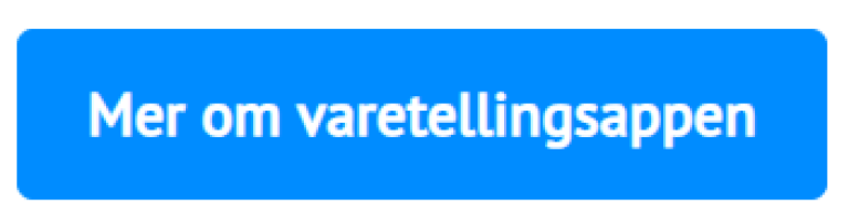 Knapp - mer om varetellingsappen